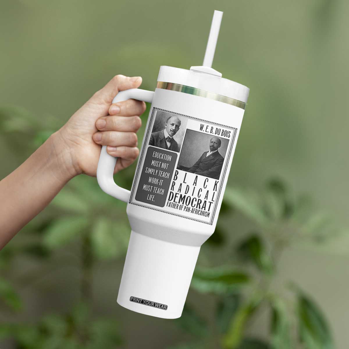 W E B Du Bois Tumbler With Handle Pan Africanism Intellectual Leader TS12 Print Your Wear