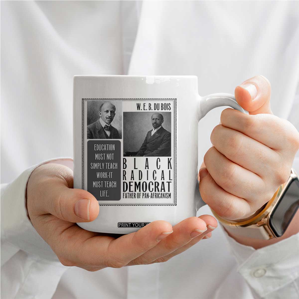 W E B Du Bois Coffee Mug Pan Africanism Intellectual Leader TS12 Print Your Wear