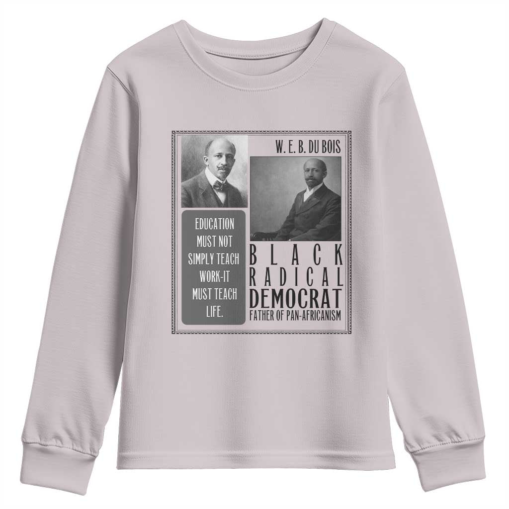 W E B Du Bois Youth Sweatshirt Pan Africanism Intellectual Leader TS12 Ice Gray Print Your Wear