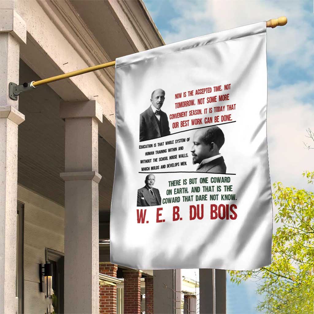 W E B Du Bois Education And Human Development Quote Garden Flag TS12 Print Your Wear