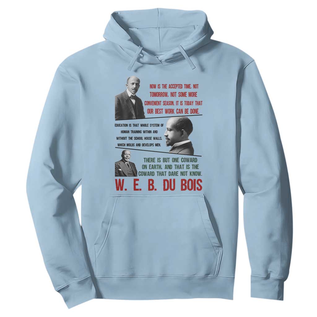 W E B Du Bois Education And Human Development Quote Hoodie TS12 Light Blue Print Your Wear