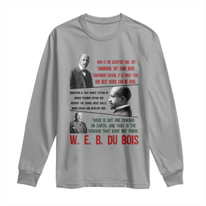 W E B Du Bois Education And Human Development Quote Long Sleeve Shirt TS12 Sport Gray Print Your Wear
