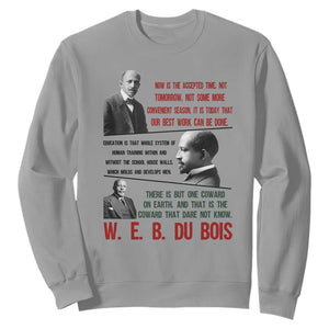 W E B Du Bois Education And Human Development Quote Sweatshirt TS12 Sport Gray Print Your Wear