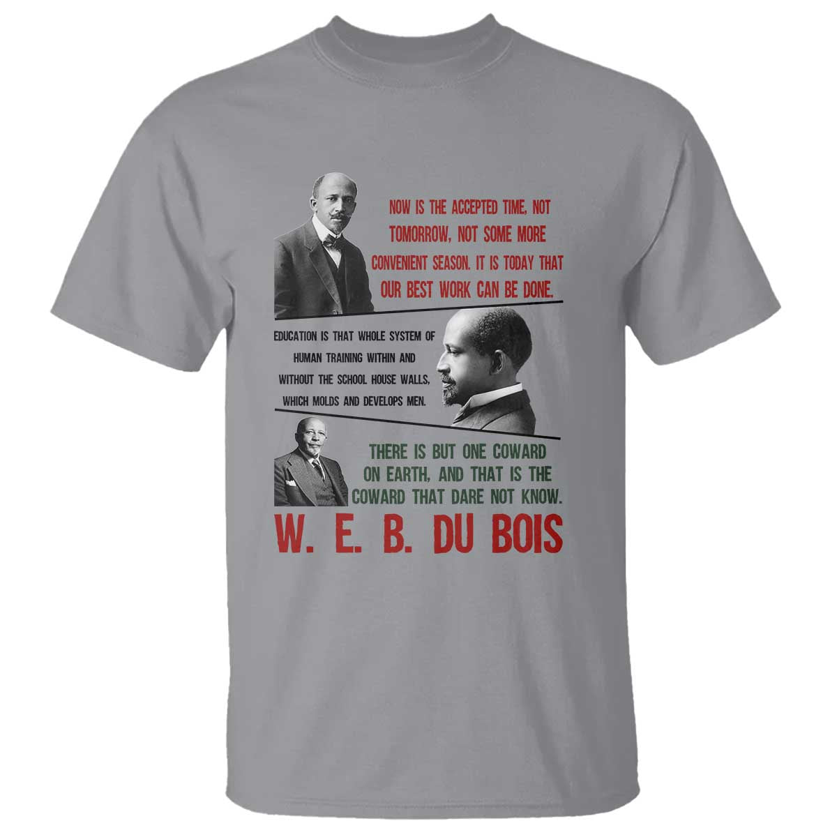 W E B Du Bois Education And Human Development Quote T Shirt TS12 Sport Gray Print Your Wear