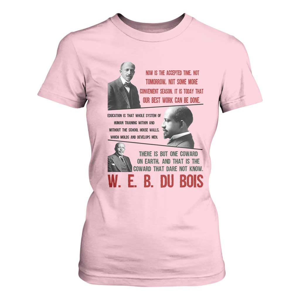 W E B Du Bois Education And Human Development Quote T Shirt For Women TS12 Light Pink Print Your Wear