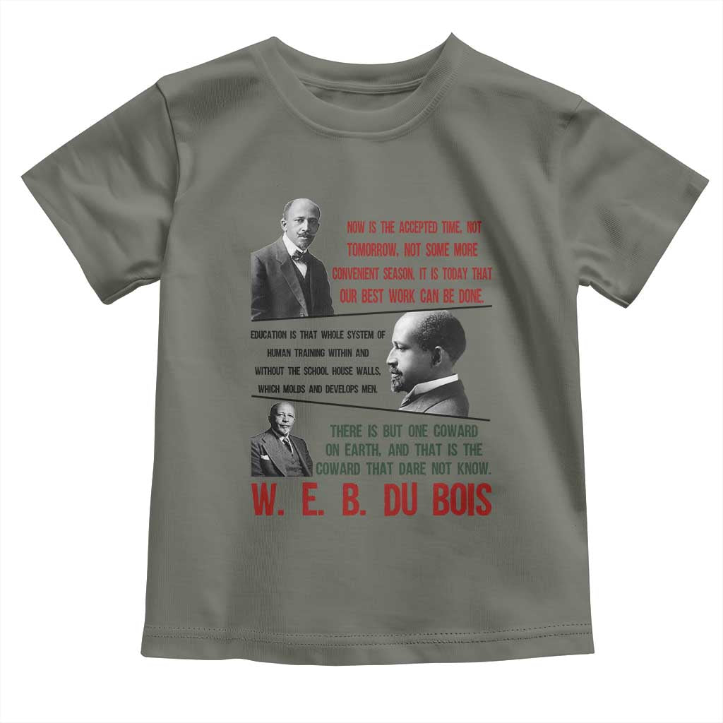 W E B Du Bois Education And Human Development Quote Toddler T Shirt TS12 Military Green Print Your Wear