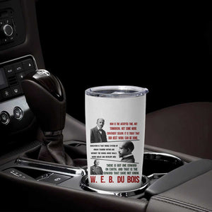 W E B Du Bois Education And Human Development Quote Tumbler Cup TS12 Print Your Wear