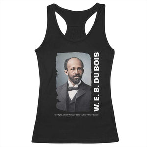 W E B Du Bois Racerback Tank Top Black Thought Leader And Intellectual Legacy TS12 Black Print Your Wear