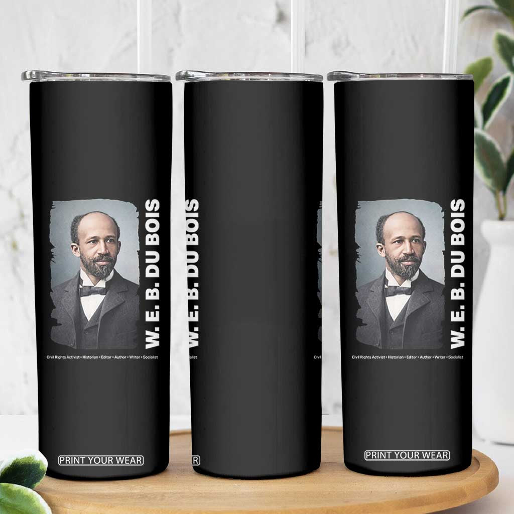 W E B Du Bois Skinny Tumbler Black Thought Leader And Intellectual Legacy TS12 Print Your Wear