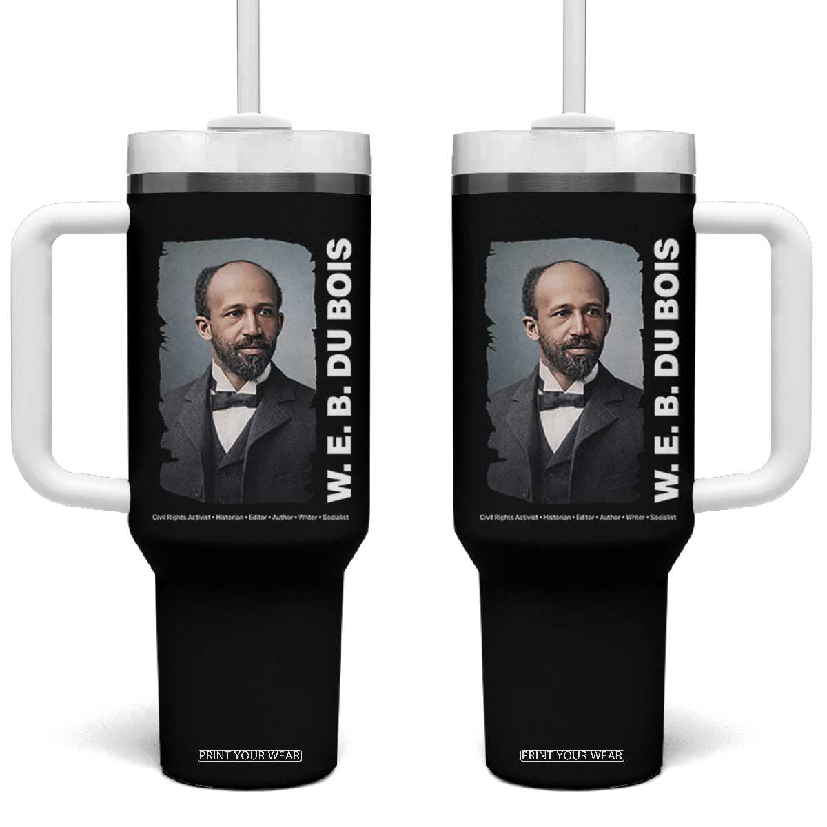 W E B Du Bois Tumbler With Handle Black Thought Leader And Intellectual Legacy TS12 One Size: 40 oz Black Print Your Wear