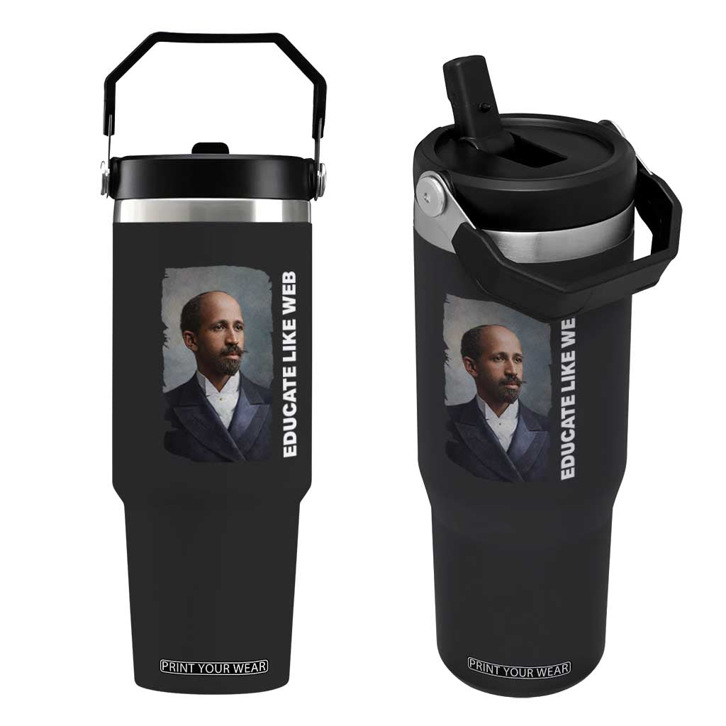 Educate Like W E B Flip Straw Tumbler African American Heritage TS12 One Size: 30 oz Black Print Your Wear