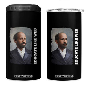 Educate Like W E B 4 in 1 Can Cooler Tumbler African American Heritage TS12 One Size: 16 oz Black Print Your Wear