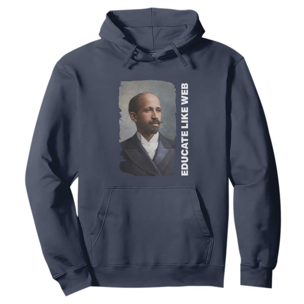Educate Like W E B Hoodie African American Heritage TS12 Navy Print Your Wear
