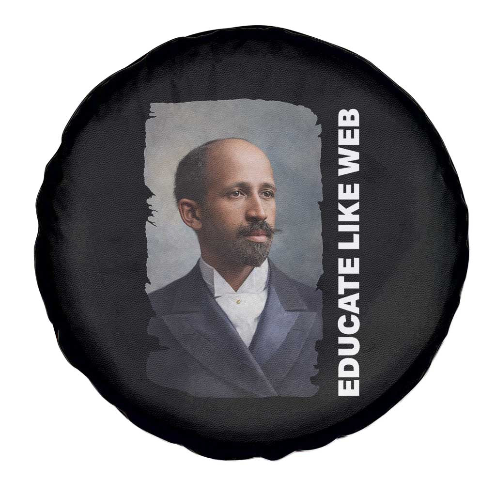 Educate Like W E B Spare Tire Cover African American Heritage TS12 Print Your Wear