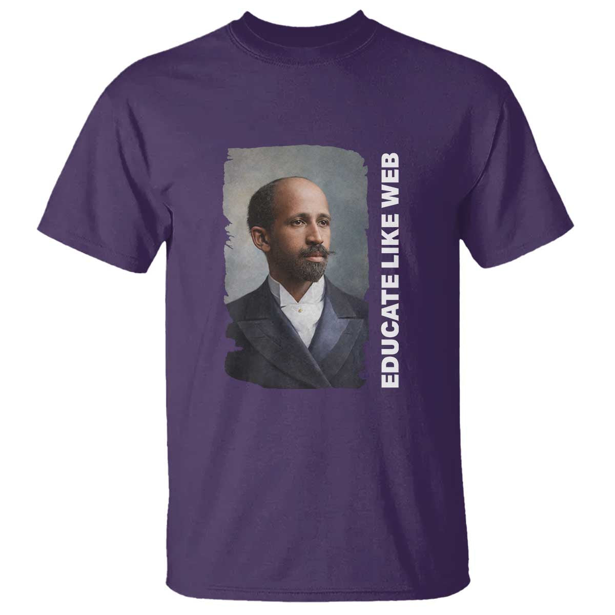 Educate Like W E B T Shirt African American Heritage TS12 Purple Print Your Wear