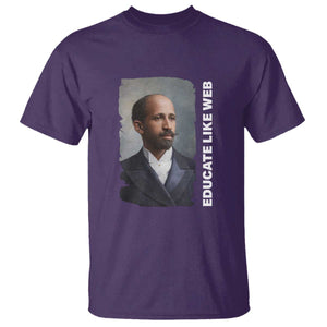 Educate Like W E B T Shirt African American Heritage TS12 Purple Print Your Wear
