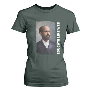 Educate Like W E B T Shirt For Women African American Heritage TS12 Dark Forest Green Print Your Wear
