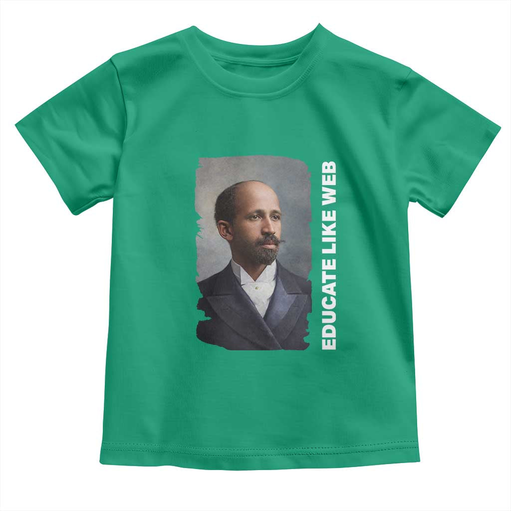 Educate Like W E B Toddler T Shirt African American Heritage TS12 Irish Green Print Your Wear