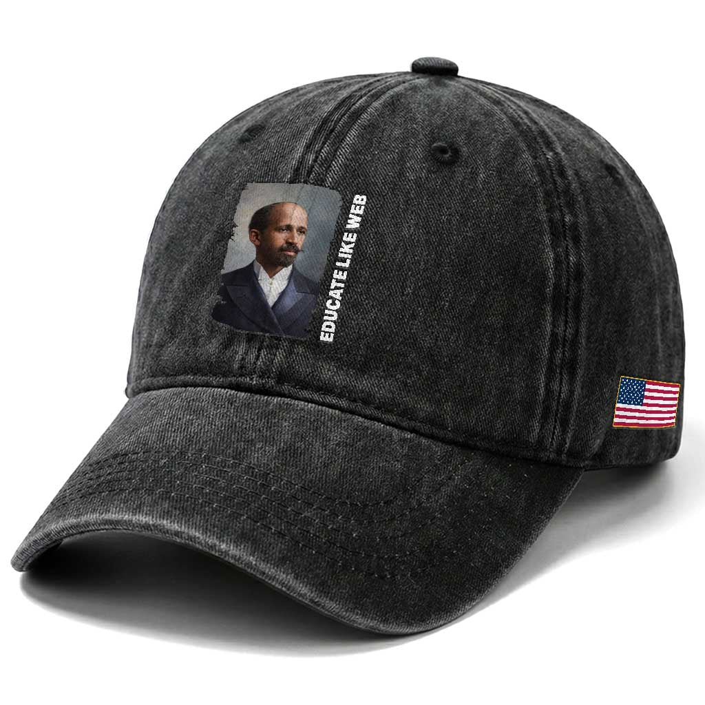 Educate Like W E B Washed Cotton Baseball Cap African American Heritage TS12 Print Your Wear