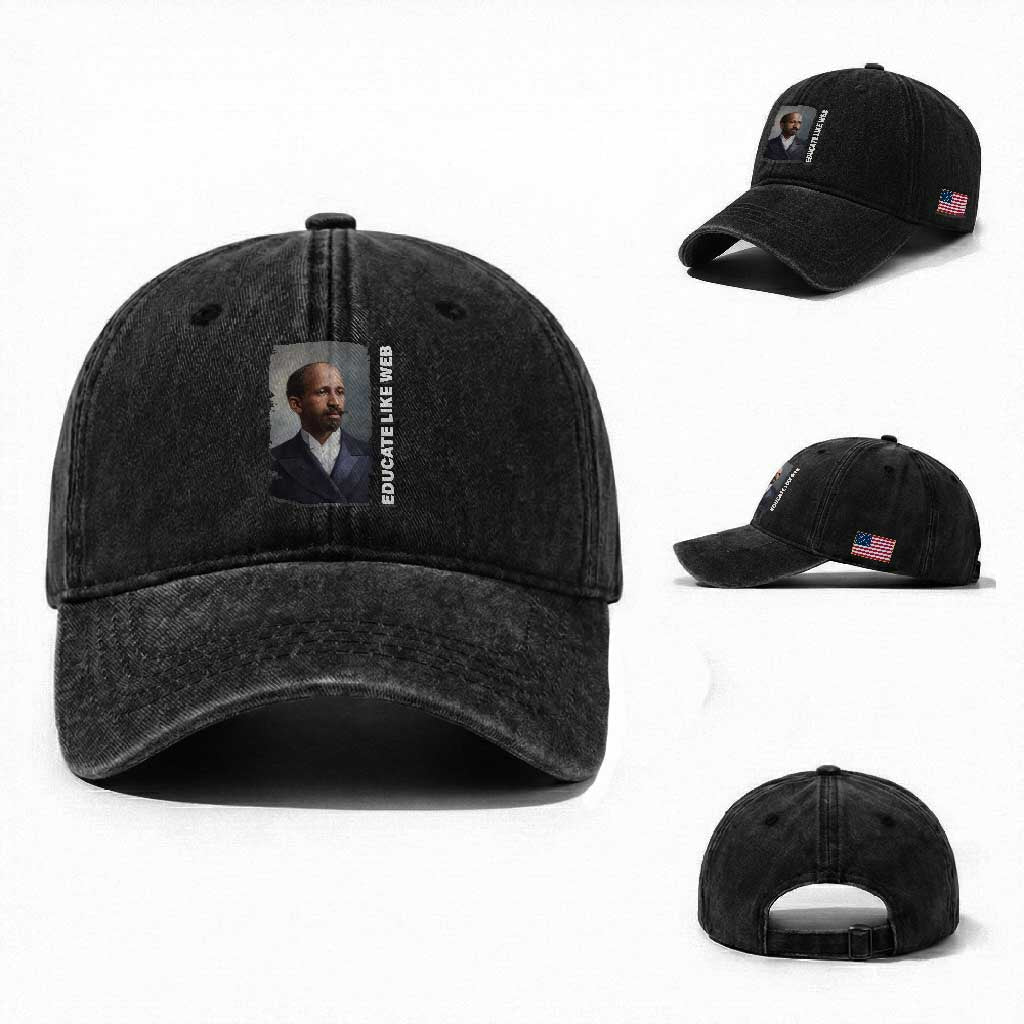 Educate Like W E B Washed Cotton Baseball Cap African American Heritage TS12 Washed Cap Universal Fit Black Print Your Wear
