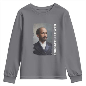 Educate Like W E B Youth Sweatshirt African American Heritage TS12 Charcoal Print Your Wear