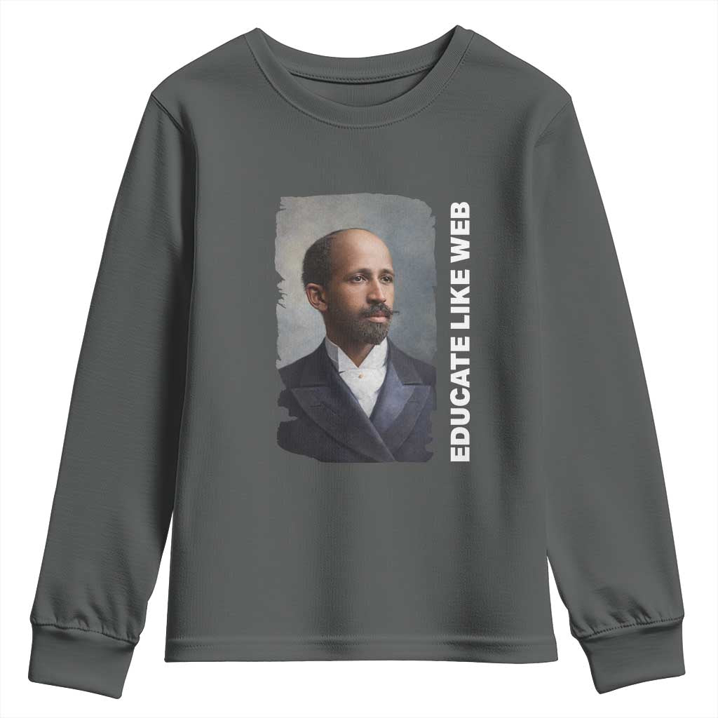 Educate Like W E B Youth Sweatshirt African American Heritage TS12 Dark Heather Print Your Wear