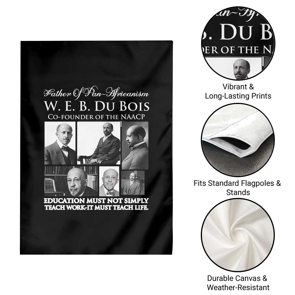 W E B Du Bois Garden Flag Education Must Teach Life Quote TS12 Print Your Wear