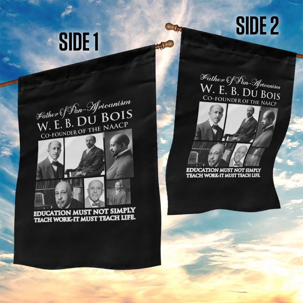 W E B Du Bois Garden Flag Education Must Teach Life Quote TS12 Print Your Wear