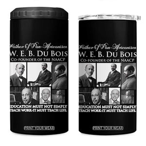 W E B Du Bois 4 in 1 Can Cooler Tumbler Education Must Teach Life Quote TS12 One Size: 16 oz Black Print Your Wear