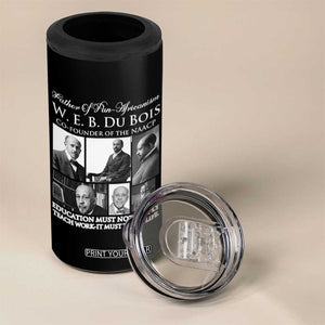 W E B Du Bois 4 in 1 Can Cooler Tumbler Education Must Teach Life Quote TS12 Print Your Wear