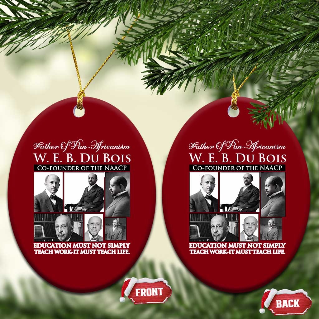 W E B Du Bois Ceramic Ornament Education Must Teach Life Quote TS12 Print Your Wear