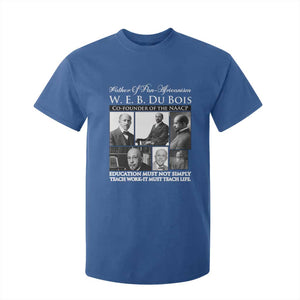 W E B Du Bois T Shirt For Kid Education Must Teach Life Quote TS12 Royal Blue Print Your Wear