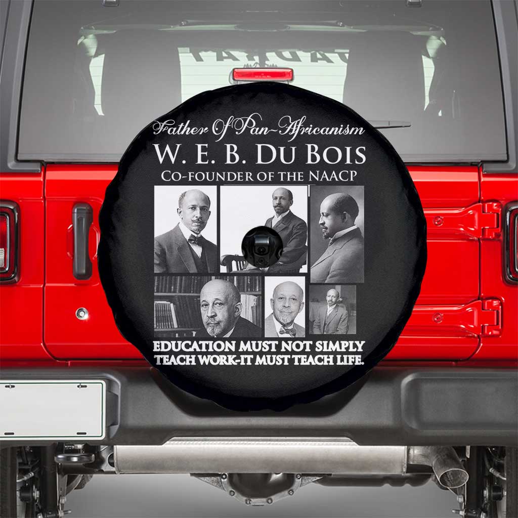 W E B Du Bois Spare Tire Cover Education Must Teach Life Quote TS12 Black Print Your Wear