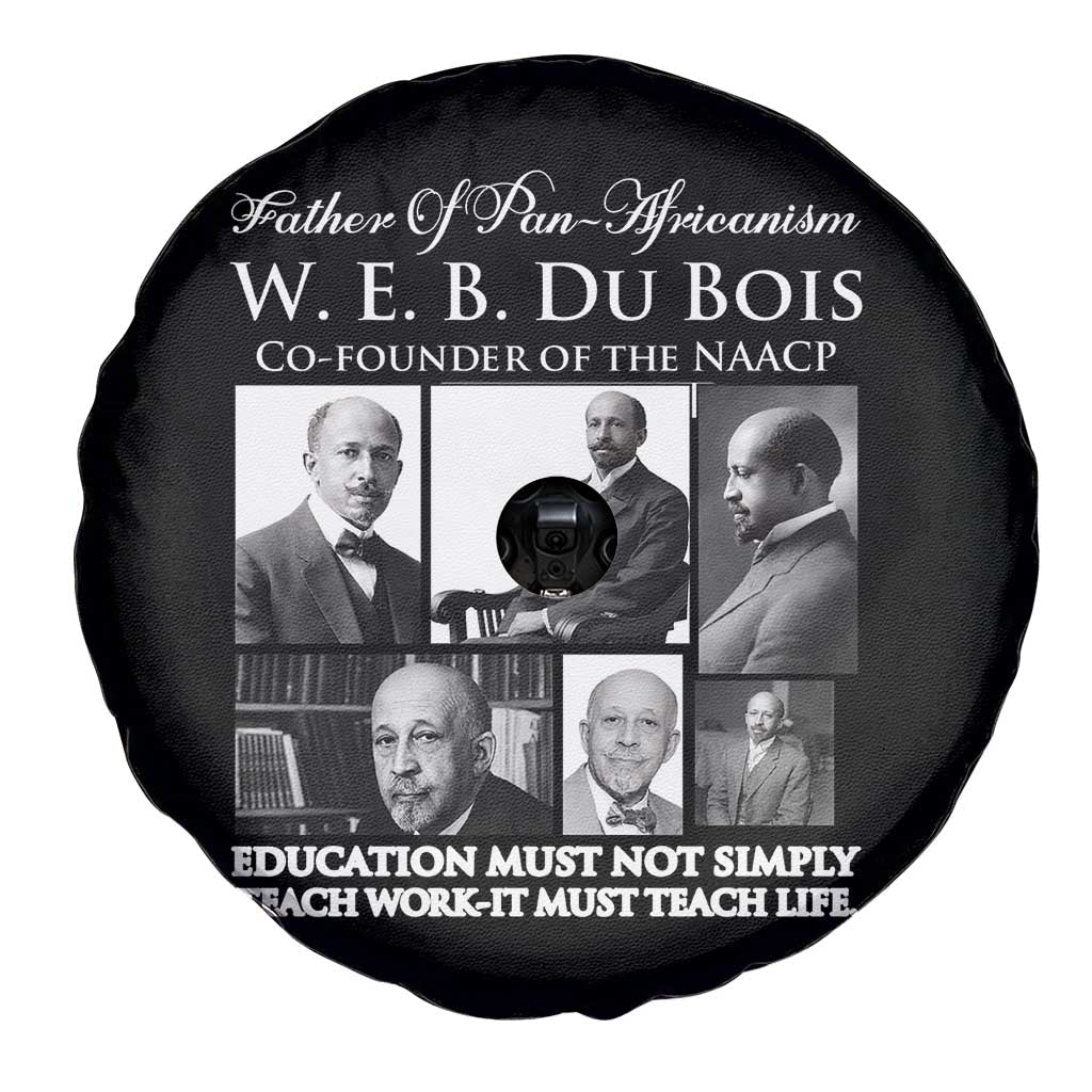 W E B Du Bois Spare Tire Cover Education Must Teach Life Quote TS12 Print Your Wear
