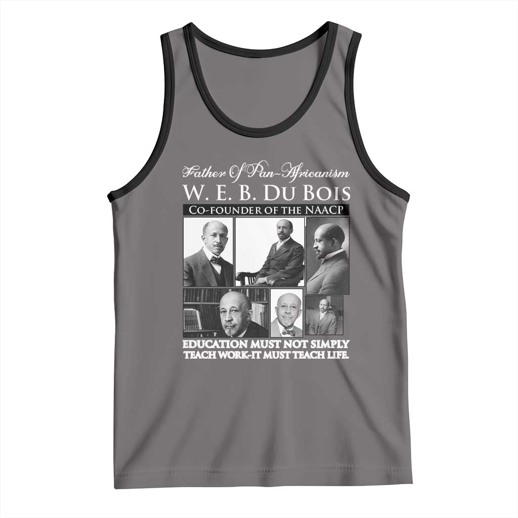 W E B Du Bois Tank Top Education Must Teach Life Quote TS12 Deep Heather Black Print Your Wear
