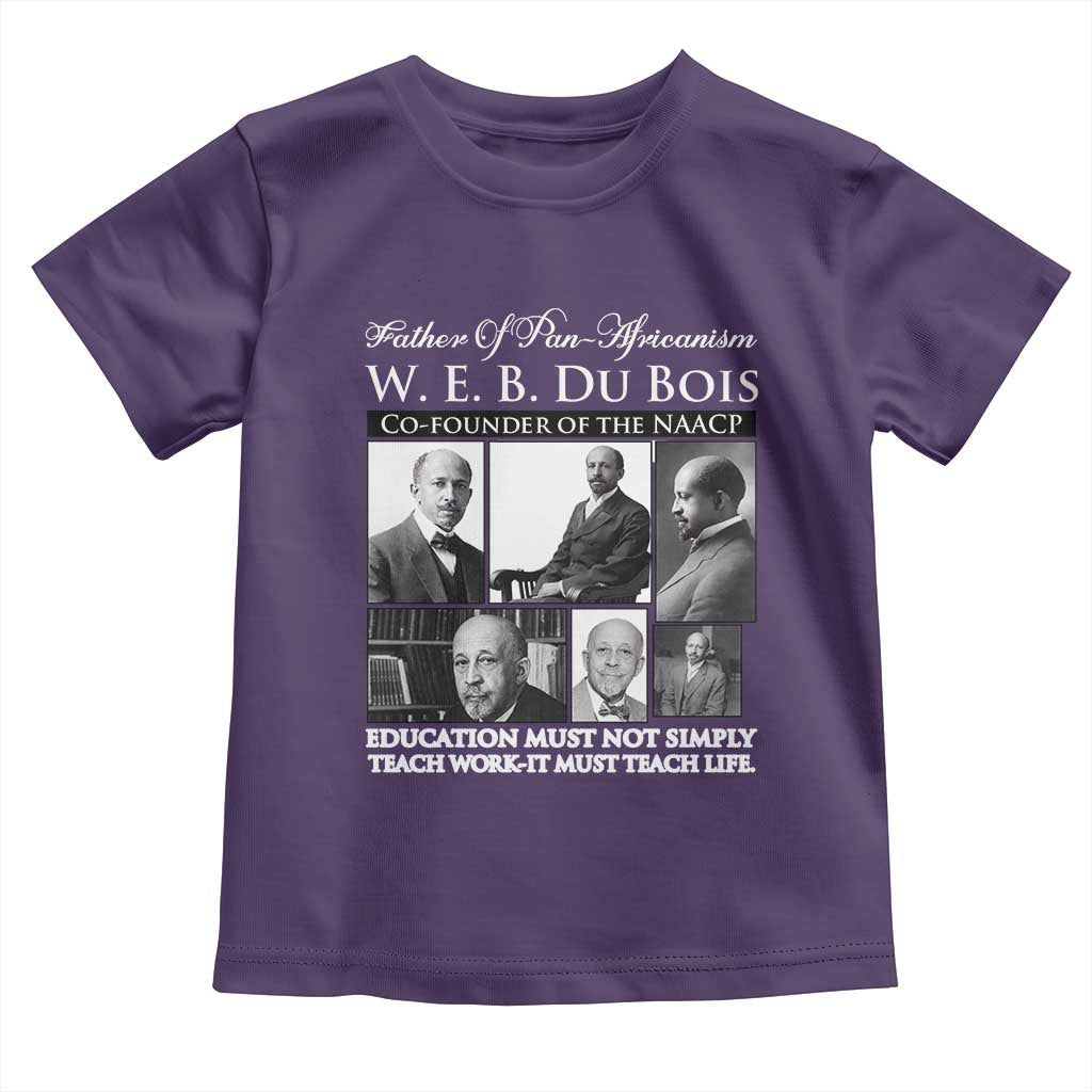W E B Du Bois Toddler T Shirt Education Must Teach Life Quote TS12 Purple Print Your Wear