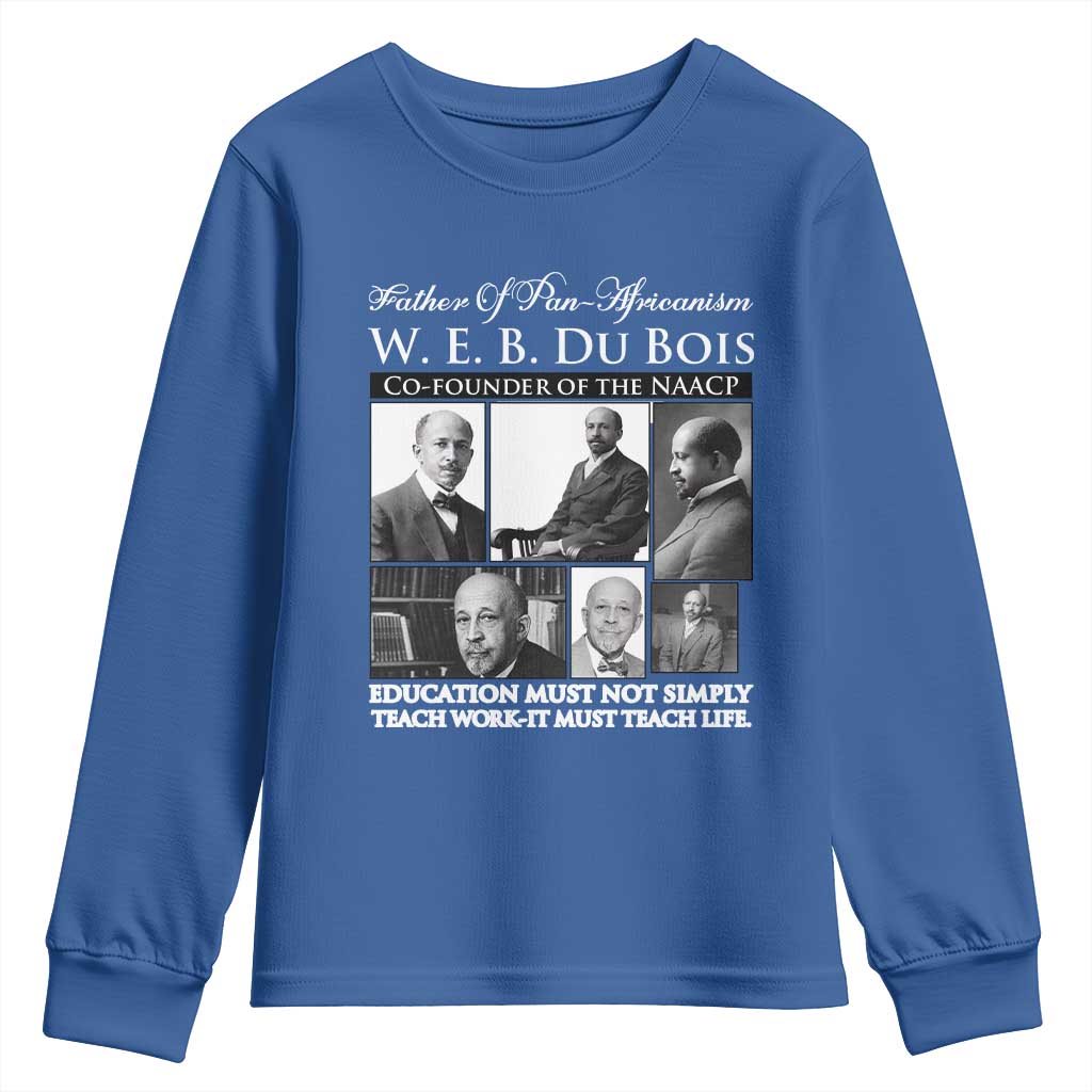 W E B Du Bois Youth Sweatshirt Education Must Teach Life Quote TS12 Royal Blue Print Your Wear