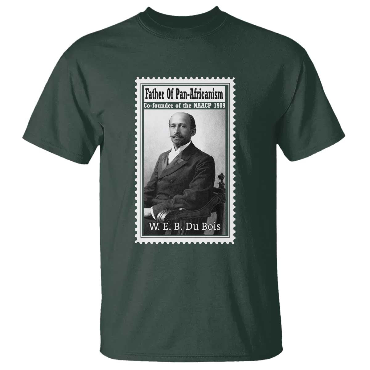 Vintage Stamp W E B Du Bois T Shirt Black Thought Leader TS12 Dark Forest Green Print Your Wear