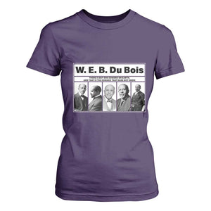 W E B Du Bois Quote T Shirt For Women There Is But One Coward On Earth TS12 Purple Print Your Wear