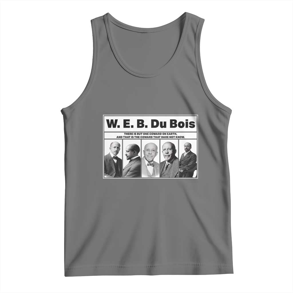 W E B Du Bois Quote Tank Top There Is But One Coward On Earth TS12 Black Heather Print Your Wear