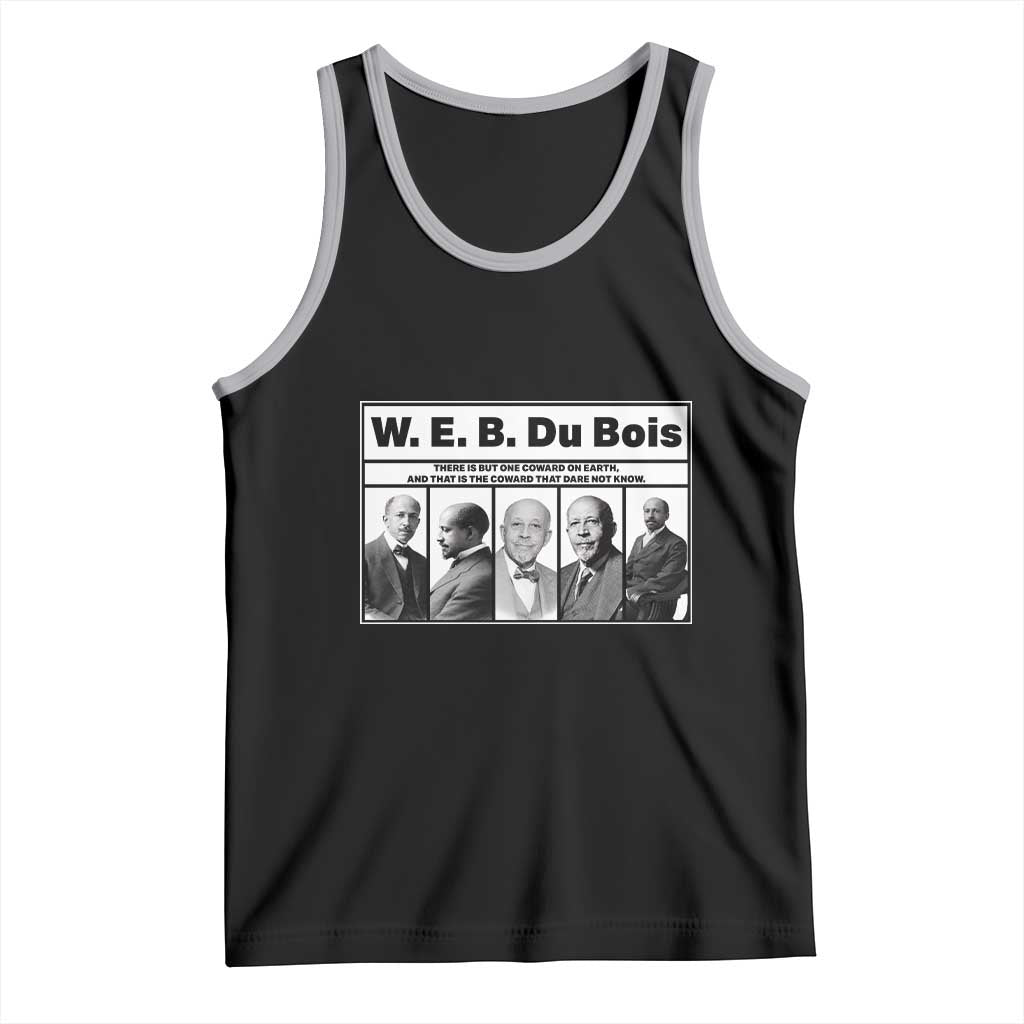 W E B Du Bois Quote Tank Top There Is But One Coward On Earth TS12 Black Athletic Heather Print Your Wear