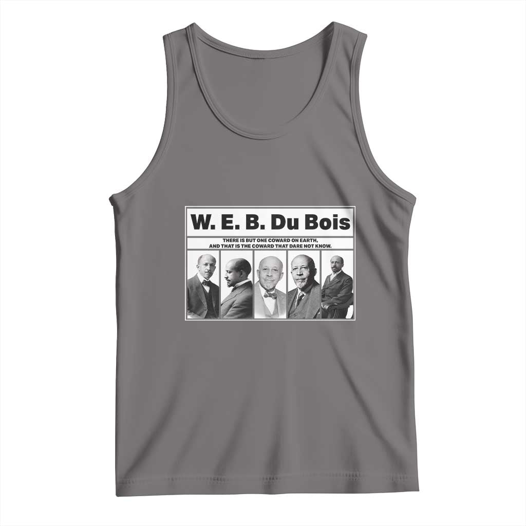 W E B Du Bois Quote Tank Top There Is But One Coward On Earth TS12 Deep Heather Print Your Wear