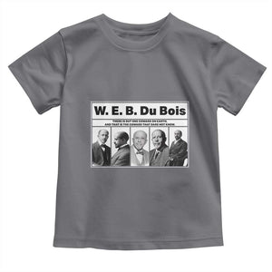 W E B Du Bois Quote Toddler T Shirt There Is But One Coward On Earth TS12 Charcoal Print Your Wear