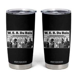 W E B Du Bois Quote Tumbler Cup There Is But One Coward On Earth TS12 Black Print Your Wear