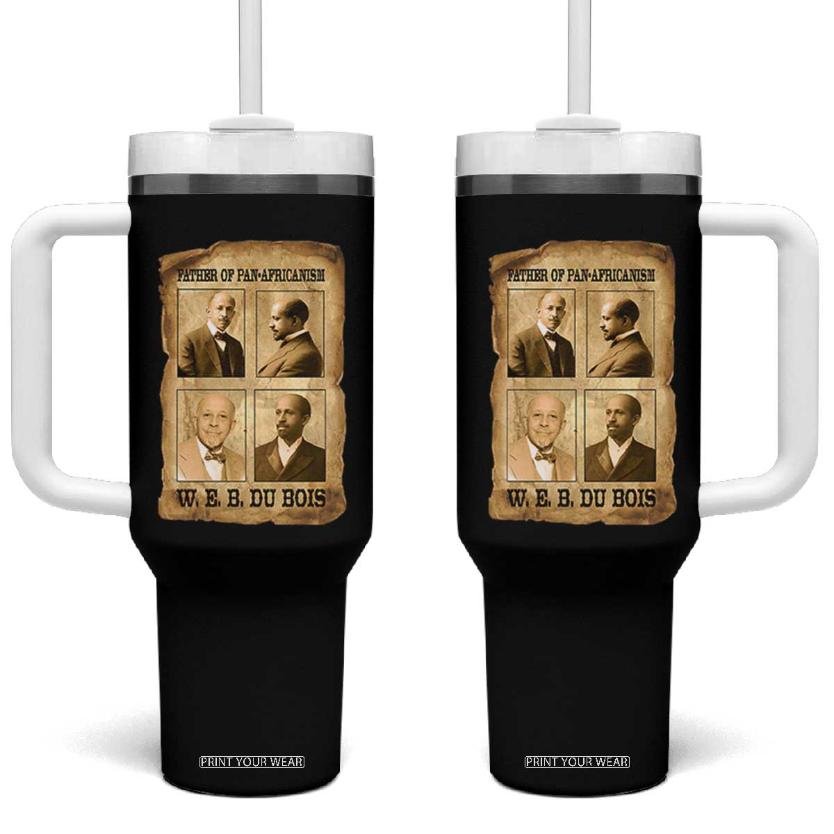 W E B Du Bois Tumbler With Handle African American History Gift TS12 One Size: 40 oz Black Print Your Wear