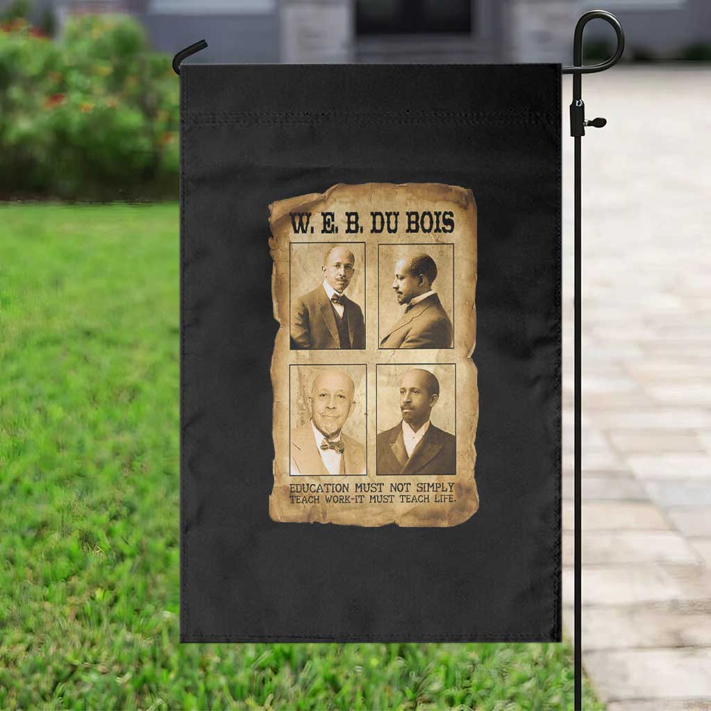 Education Must Teach Life W E B Du Bois Quote Garden Flag TS12 Print Your Wear