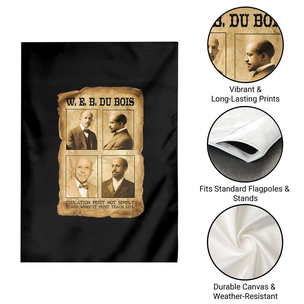 Education Must Teach Life W E B Du Bois Quote Garden Flag TS12 Print Your Wear