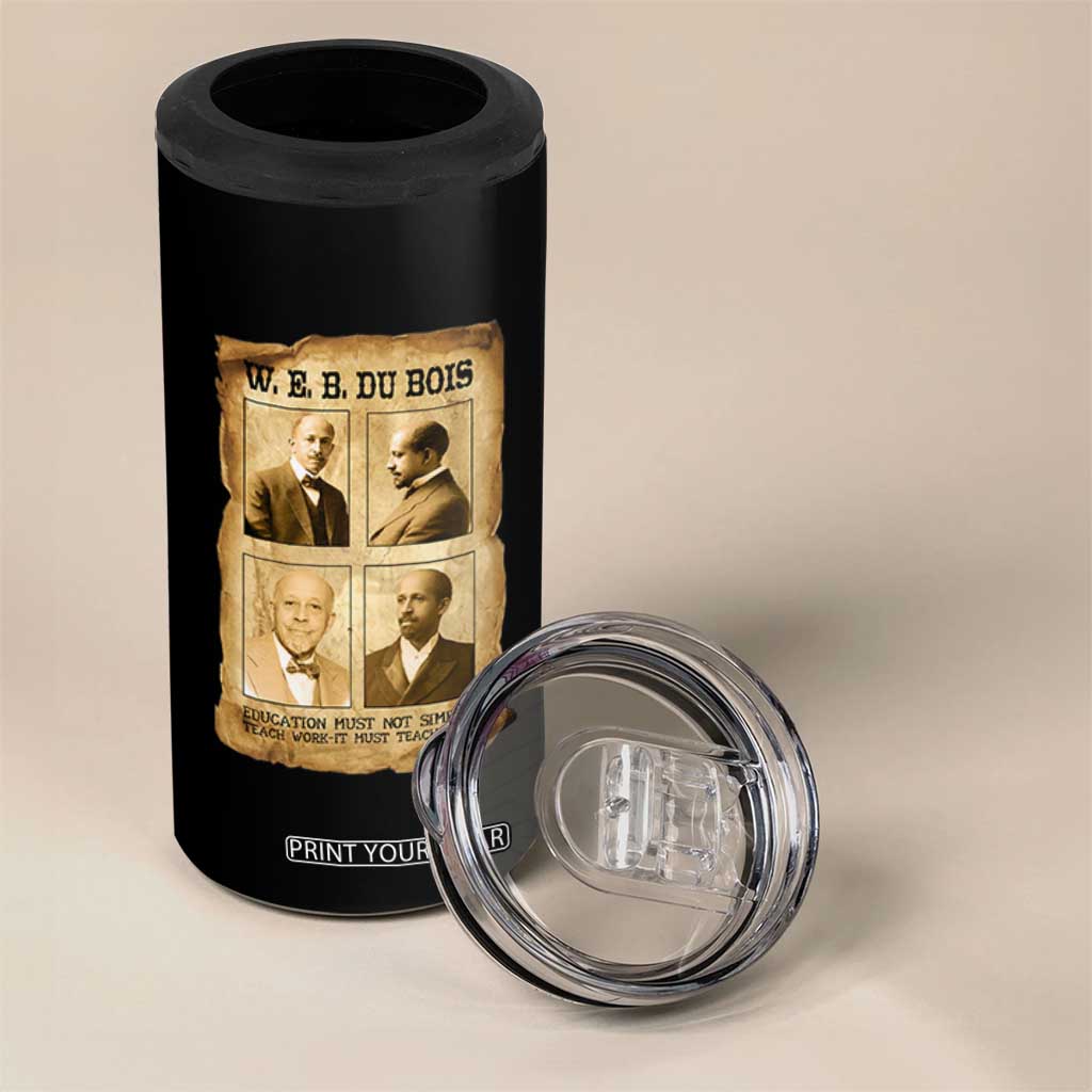 Education Must Teach Life W E B Du Bois Quote 4 in 1 Can Cooler Tumbler TS12 Print Your Wear