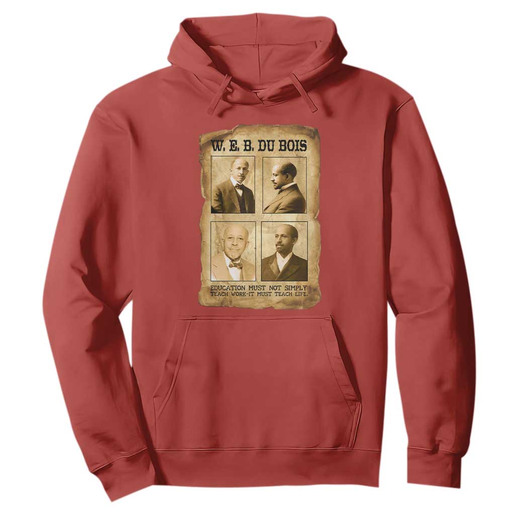 Education Must Teach Life W E B Du Bois Quote Hoodie TS12 Red Print Your Wear