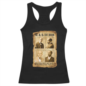 Education Must Teach Life W E B Du Bois Quote Racerback Tank Top TS12 Black Print Your Wear
